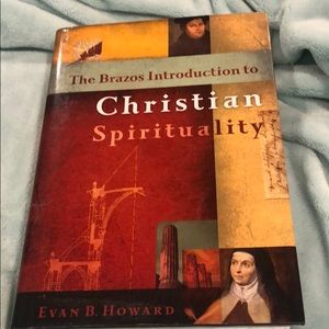 The Brazos Introduction to Christian Spirituality